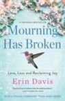 Erin Davis - Mourning Has Broken