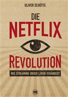 Oliver Schütte - Die Net ix-Revolution