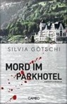 Silvia Götschi - Mord im Parkhotel
