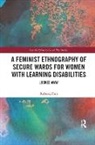 Rebecca Fish, Rebecca (Lancaster University Fish, Fish Rebecca - Feminist Ethnography of Secure Wards for Women With Learning