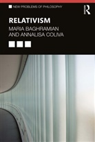 Maria Baghramian, Maria (University College Dublin Baghramian, Baghramian Maria, Annalisa Coliva, Annalisa (University of Modena Coliva, Coliva Annalisa - Relativism