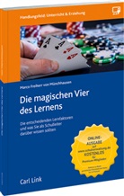 Marco Freiherr von Münchhausen, Marco Münchhausen, Marco von Münchhausen, Marco von (Freiherr) Münchhausen - Die magischen Vier des Lernens