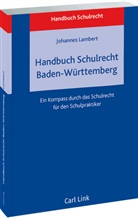 Johannes Lambert - Handbuch Schulrecht Baden-Württemberg