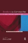 Eva (Hebrew University of Jerusalem Illouz, Eva Illouz - Emotions As Commodities