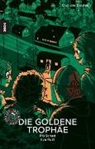 Pia Schad, Eva Rust - Die goldene Trophäe