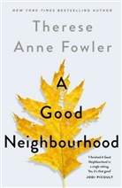 Therese Anne Fowler - A Good Neighbourhood