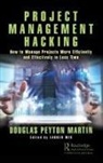 Douglas Martin, Douglas Peyton Martin, Martin Douglas, Lauren Mix - Project Management Hacking