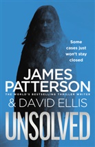 David Ellis, James Patterson - Unsolved