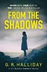 G R Halliday, G. R. Halliday, G.R. Halliday - From the Shadows