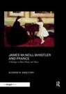 Suzanne Singletary - James Mcneill Whistler and France