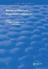 Philippe Grandjean, Elaine C. Grandjean, Philippe Grandjean - Biological Effects of Organolead Compounds