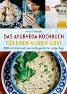Kate O'Donnell - Ayurveda-Kochen für einen klaren Geist