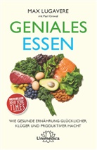 Paul Grewal, Ma Lugavere, Max Lugavere - Geniales Essen