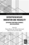 Vanessa (La Trobe Business School Ratten, Vanessa (La Trobe University Ratten, Jose Álvarez-García, Maria de la Cruz del Rio-Rama, Vanessa Ratten, Ratten Vanessa - Entrepreneurship, Innovation and Inequality