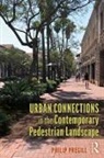 Philip Pregill, Philip (California State University Pregill, Pregill Philip - Urban Connections in the Contemporary Pedestrian Landscape