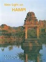 John M. Fritz, George Michell - New Light on Hampi: Recent Research at Vijayanagara