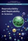Board on Behavioral Cognitive and Sensory Sciences, Board on Mathematical Sciences and Analytics, Board on Research Data and Information, Committee on Applied and Theoretical Statistics, Committee On National Statistics, Committee on Reproducibility and Replicability in Science... - Reproducibility and Replicability in Science