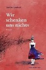 Martine Lombard - Wir schenken uns nichts