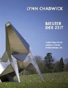 Katja Blomberg, Katja Blomberg, Juli Wallner, Julia Wallner - Lynn Chadwick. Biester der Zeit Lynn Chadwick, Katja Strunz, Hans Uhlmann