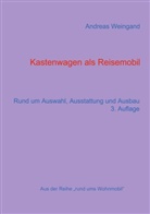 Andreas Weingand - Kastenwagen als Reisemobil