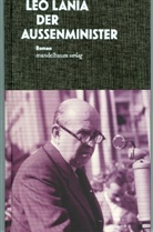 Leo Lania, Michae Schwaiger, Michael Schwaiger - Der Außenminister