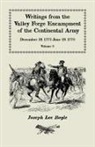 Joseph Lee Boyle - Writings from the Valley Forge Encampment of the Continental Army