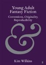 Kim Wilkins, Kim (University of Queensland) Wilkins - Young Adult Fantasy Fiction