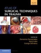 Demetrios Demetriades, Demetrios (University of Southern Cal Demetriades, Demetrios Demetriades, Demetrios (University of Southern California) Demetriades, Demetriades Demetrios, Kenji Inaba... - Atlas of Surgical Techniques in Trauma