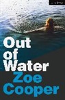 Zoe Cooper, Zoe (Playwright Cooper, Cooper Zoe - Out of Water