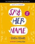 Zetta Elliott, Loveis Wise - Say Her Name
