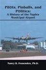 Nancy B. Fesseden, Nancy B. Fesseden Ph. D. - Pilots, Pinballs and Politics
