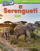 Dona Herweck Rice, Teacher Created Materials - Aventuras de Viaje: El Serengueti