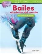 Linda Claire, Teacher Created Materials - Arte Y Cultura: Bailes Alrededor del Mundo