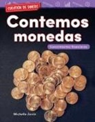 Michelle Jovin, Teacher Created Materials - Cuestión de Dinero: Contemos Monedas