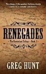 Greg Hunt - The Renegades