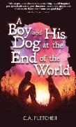 C. A. Fletcher - A Boy and His Dog at the End of the World