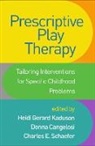 Sue Ammen, Donna Cangelosi, Donna (PsyD Cangelosi, Susan M. Carter, Heidi Gerard Kaduson, Heidi (PhD Gerard Kaduson... - Prescriptive Play Therapy