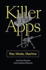 Jeremy Packer, Jeremy Reeves Packer, Joshua Reeves - Killer Apps