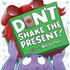 Bill Cotter - Don't Shake the Present!