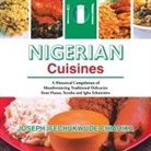 Joseph Ifechukwude Chiadika - Nigerian Cuisines