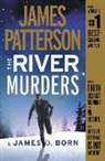 James O. Born, James Patterson, James/ Born Patterson - The River Murders