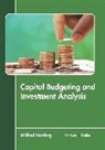 Wilfred Harding - Capital Budgeting and Investment Analysis