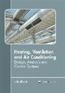 Leila Alistair - Heating, Ventilation and Air Conditioning: Design, Analysis and Control Systems