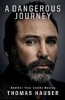 Thomas Hauser - A Dangerous Journey: Inside Another Year in Boxing