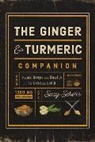 Suzy Scherr, Scherr Suzy - The Ginger and Turmeric Companion