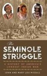 John Missall, John/ Missall Missall, Mary Lou Missall - The Seminole Struggle