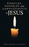Koshy Mathew, Koshy Mathew Thachireth, Thachireth - Miracles, Parables and Commandments of Jesus