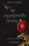 Shelby LaLonde, Sheila Moon - Her Uncomfortable Fortune