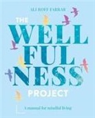 Ali Roff Farrar, Ali Roff Farrar, Ali Roff - The Wellfulness Project