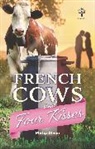 Philip Dixon, Dixon Philip - French Cows and Four Kisses